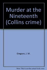 Murder at the Nineteenth (Collins Crime)