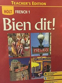 HOLT Frech 1, 1A, and 1B Bien dit! Teacher's Edition