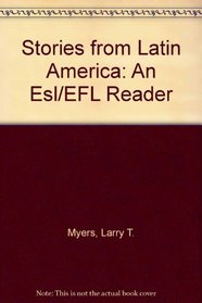 Stories From Latin America: An Esl/Efl Reader