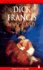 Whip Hand (Sid Halley, Bk 2) (Audio Cassette) (Abridged)