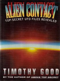 Alien Contact: Top-Secret UFO Files Revealed