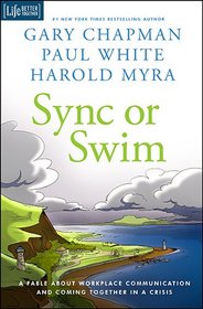 Sync or Swim: A Fable About Workplace Communication and Coming Together in a Crisis