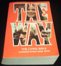 The Way, The Living Bible