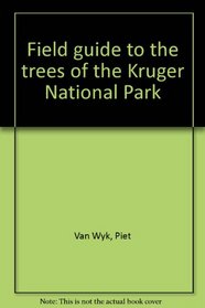 Field guide to the trees of the Kruger National Park
