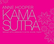 Kama Sutra for 21st-Century: Sensual, Erotic Pleasures to Arouse & Inspire