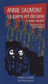 La guerre est dclare: et autres nouvelles