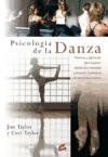 Psicologia De La Danza/ Psicology Of The Dance: Tecnicas Y Ejercicios Para Superar Obstaculos Mentales Y Alcanzar La Plenitud Del Potencial Artistico (Spanish Edition)