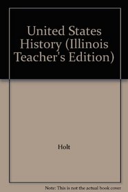 United States History (Illinois Teacher's Edition)