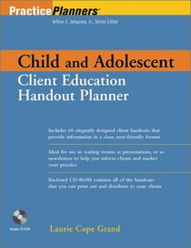 Child and Adolescent Client Education Handout Planner (Practice Planners)