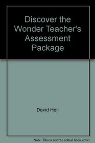 Discover the Wonder: Teacher's Assessment Package, Grade 4