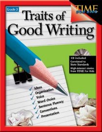 Traits of Good Writing (Traits of Good Writing Grade 3)