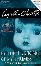 By the Pricking of My Thumbs (Tommy and Tuppence, Bk 4) (Audio Cassette) (Unabridged)