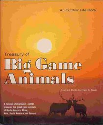 Treasury of Big Game Animals (An Outdoor Life Book)