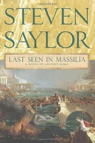 Last Seen in Massilia: A Novel of Ancient Rome