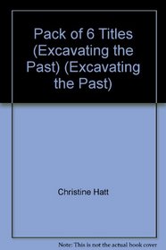 Pack of 6 Titles (Excavating the Past) (Excavating the Past)