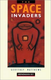 The Space Invaders: Intermediate Level (Heinemann Guided Readers)