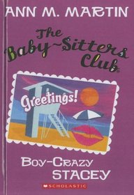 Boy-Crazy Stacey (Turtleback School & Library Binding Edition) (Baby-Sitters Club)