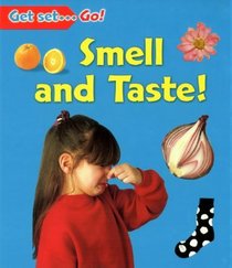 Smell and Taste (Get Set, Go!)