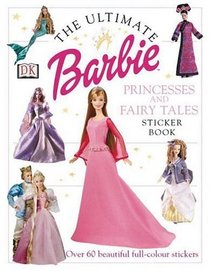Princesses  Fairy Tales (Barbie Ultimate Sticker Books)