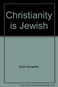 Christianity is Jewish