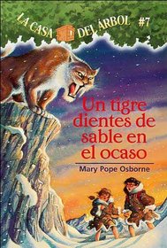 Un Tigre Dientes De Sable En El Ocaso (Sunset Of The Sabretooth) (Turtleback School & Library Binding Edition) (Magic Tree House) (Spanish Edition)