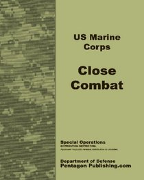 U.S. Marine Corps Close Combat