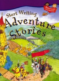Start Writing Adventure Stories (Big Book) (Start Writing)