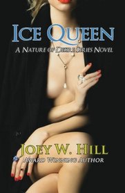 Ice Queen: A Nature of Desire Series Novel (Volume 3)