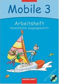 Mobile. Sprachbuch 3. Arbeitsheft mit CD-ROM. Vereinfachte Ausgangsschrift. Bremen, Hamburg, Niedersachsen, Rheinland-Pfalz, Schleswig-Holstein, Saarl