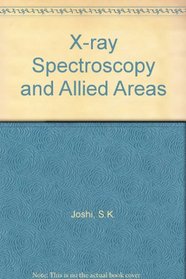 X-ray Spectroscopy And Allied Areas