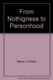 From Nothingness to Personhood ; A Collection of Essays on Buddhism from a Vaishnava-Hindu Perspective