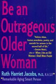 Be an Outrageous Older Woman