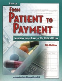 Glencoe from Patient to Payment: Insurance Procedures for the Medical Office