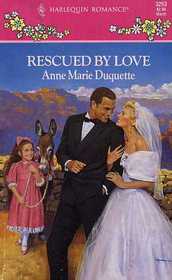 Rescued By Love (Harlequin Romance, No 3253)