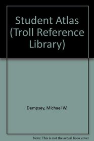 Student Atlas (Troll Reference Library)