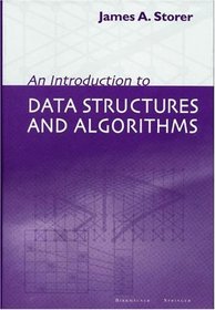 An Introduction to Data Structures and Algorithms (Progress in Computer Science & Applied Logic)