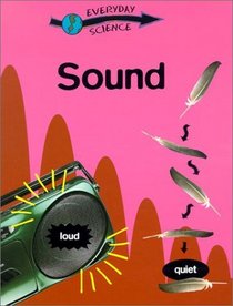 Sound (Everyday Science)