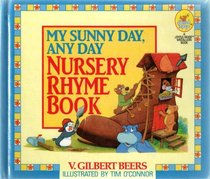 My Sunny Day, Any Day Nursery Rhyme Book (Joyful Noise)