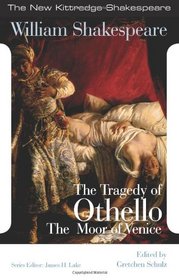 The Tragedy of Othello, the Moor of Venice (New Kittredge Shakespeare)