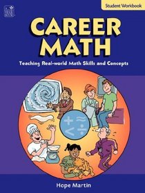 Career Math: Student Workbook Grades 5-8: Teacher Resource