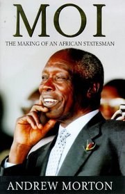 MOI - The Making of an African Statesman