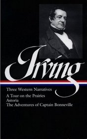 Washington Irving: Three Western Narratives (Library of America)