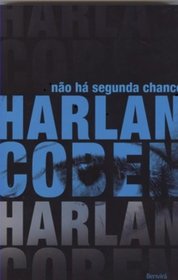Nao Ha Segunda Chance (No Second Chance) (Portuguese Edition)