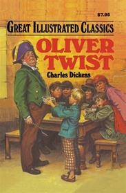 Oliver Twist (Great Illustrated Classics)