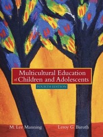 Multicultural Education of Children and Adolescents, Fourth Edition