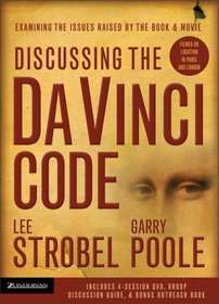 Discussing the Da Vinci Code Curriculum Kit : Examining the Issues Raised by the Book and Movie (DVD Included)
