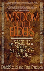 Wisdom of the Elders : Sacred Native Stories of Nature