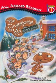 Gingerbread Kid Goes to School (All Aboard Reader L1)
