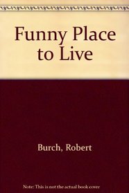 Funny Place to Live: 2