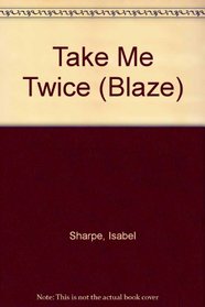 Take Me Twice (Blaze)